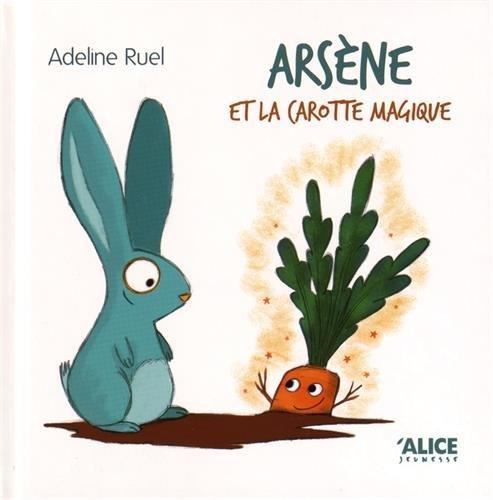 Arsène et la carotte magique