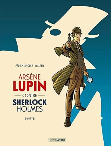 Arsène Lupin contre Sherlock Holmes. T.2
