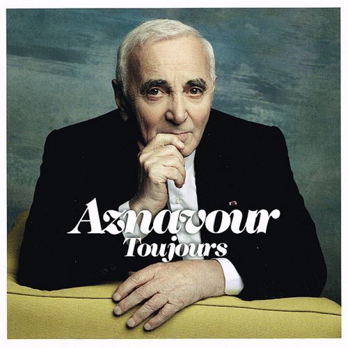 Aznavour toujours
