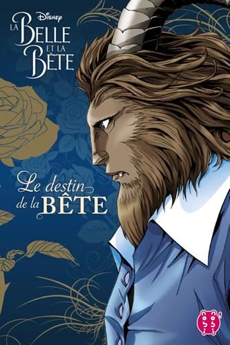 Belle et la Bête (La) : Le Destin de la Bête