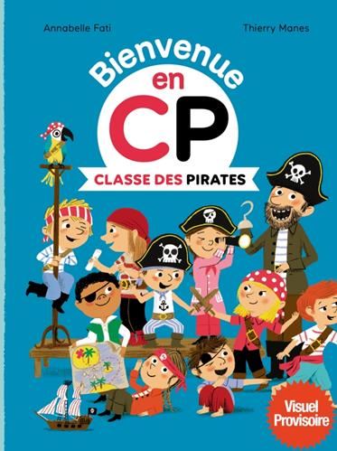 Bienvenue en CP: Classe des pirates