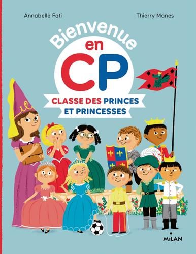 Bienvenue en CP : Classe des princes et princesses