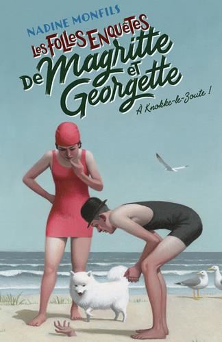 Folles enquêtes de Magritte et Georgette (Les). T.2
