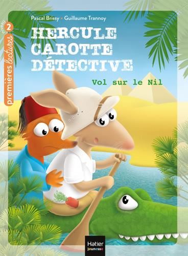 Hercule carotte détective T4: Vol sur le Nil