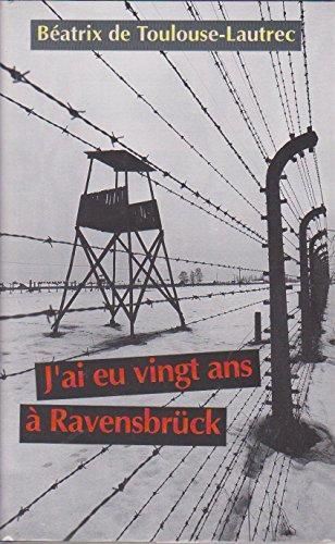 J'ai eu vingt ans à Ravensbrück