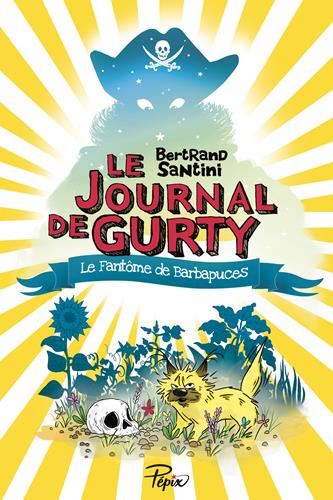 Journal de Gurty: Le fantôme de Barbapuces