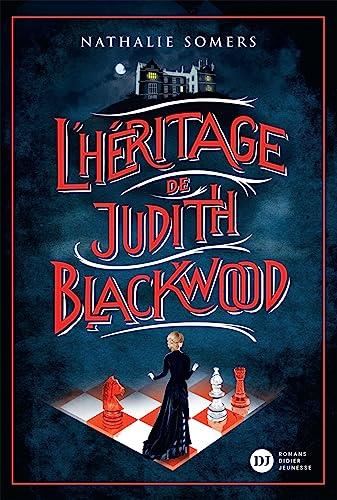 L'Héritage de Judith Blackwood (L')