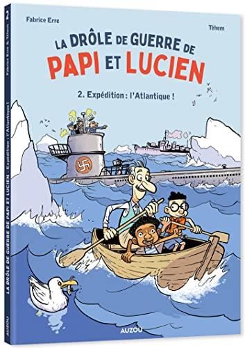 La Drôle de guerre de papi et Lucien T2