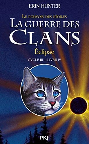 La Guerre des Clans (cycle III) T4