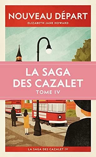 La Saga des Cazalet. T4