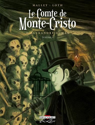 Le Comte de Monte-Cristo. T.2
