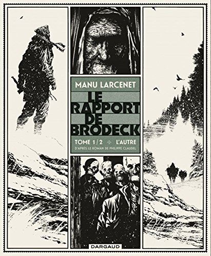 Le Rapport de Brodeck. T.1