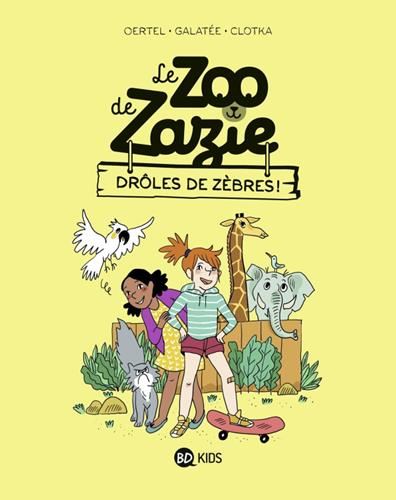 Le Zoo de Zazie T1