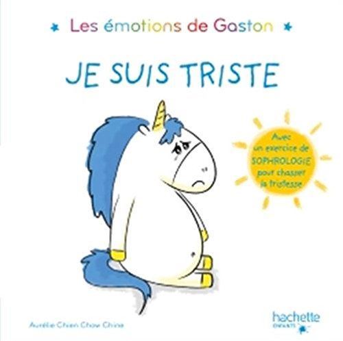 Les Émotions de Gaston: Je suis triste