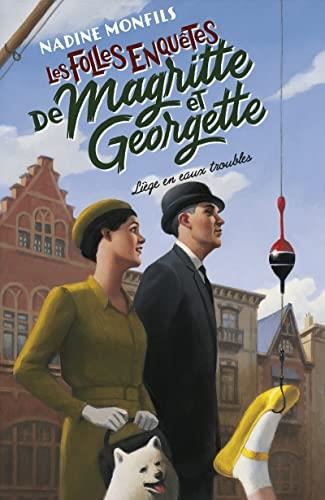 Les Folles enquêtes de Magritte et Georgette. T4