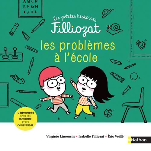 Les Petites histoires de Filliozat : Problèmes à l'école !