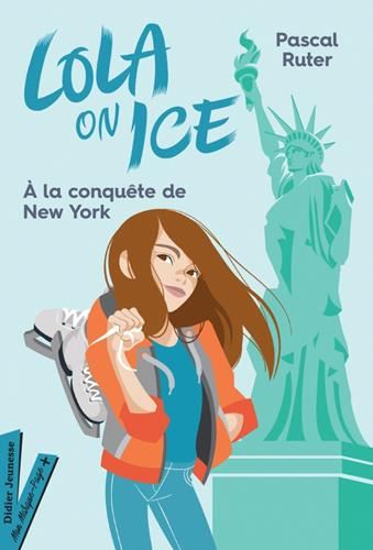 Lola on ice : À la conquête de New York
