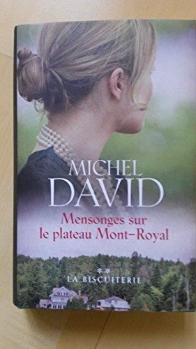 Mensonges sur le plateau Mont-Royal. T.2