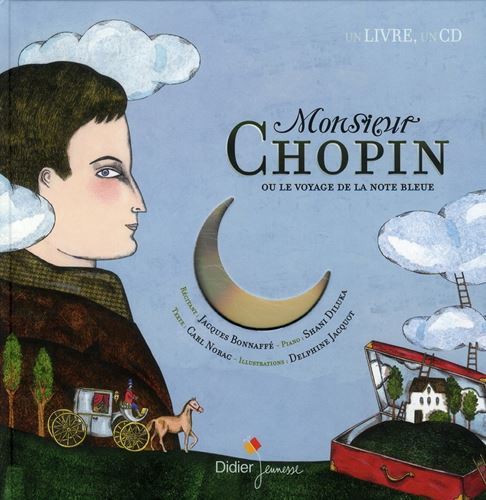 Monsieur Chopin ou Le voyage de la note bleue