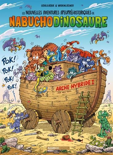Nouvelles aventures apeupréhistoriques de Nabuchodinosaure (Les) T6