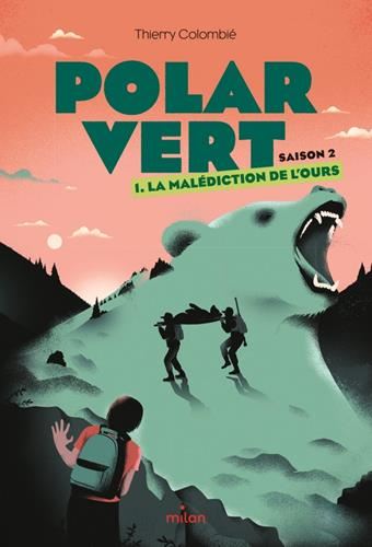 Polar Vert saison 2 : La malédiction de l'ours T1/2
