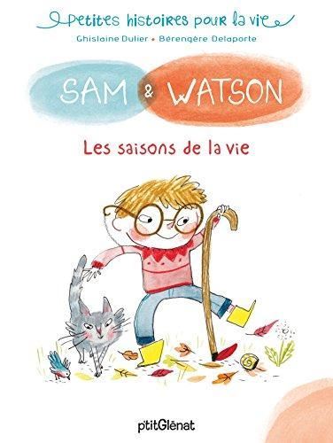 Sam & Watson : Les saisons de la vie