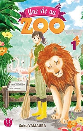 Une vie au zoo T1